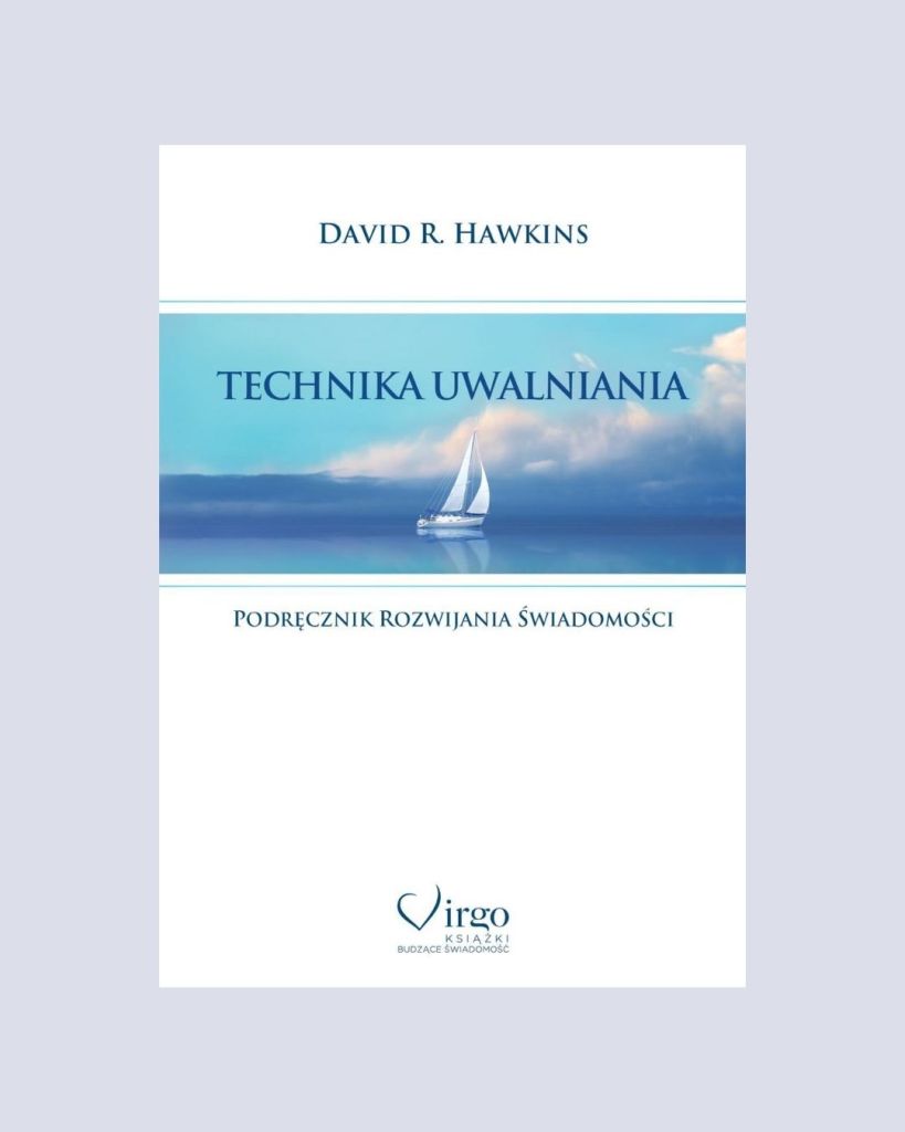 Technika Uwalniania - David R. Hawkins